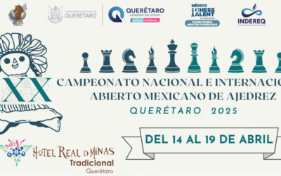 ¡Domina el tablero en el LXX Campeonato Nacional e Internacional Abierto Mexicano de Ajedrez Querétaro 2025! ♟️