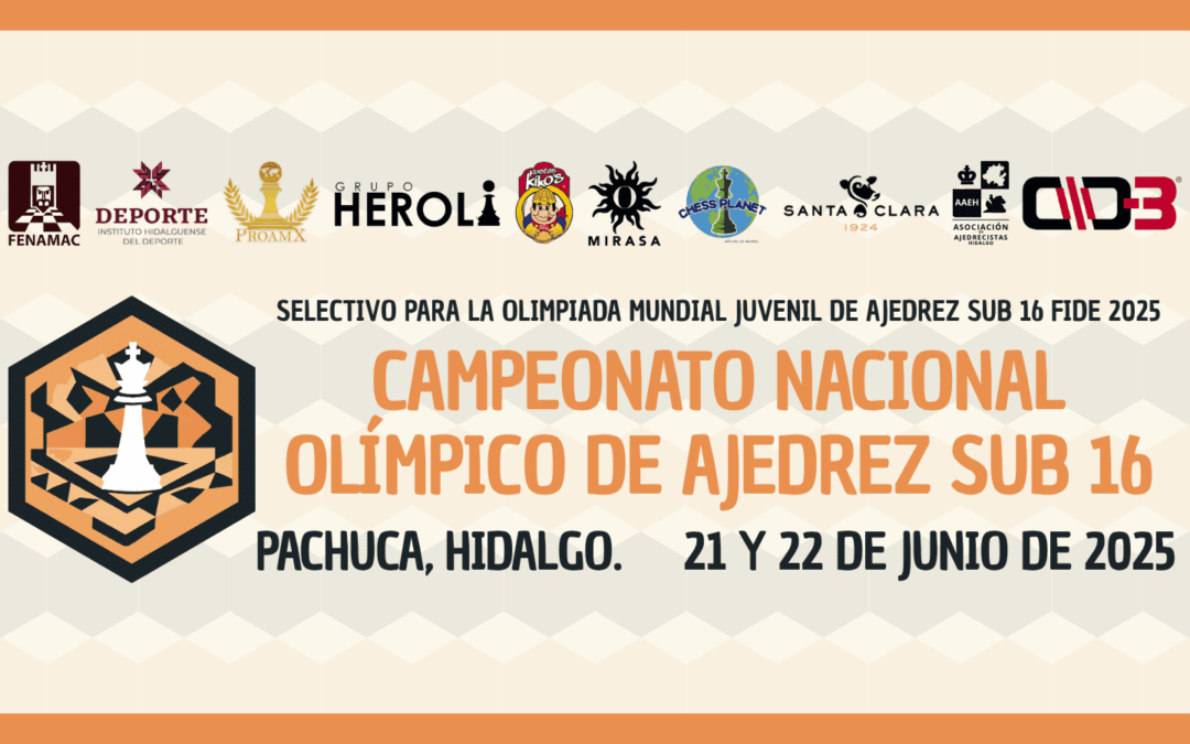 CAMPEONATO NACIONAL OLÍMPICO DE AJEDREZ SUB 16 HIDALGO, 2025.
