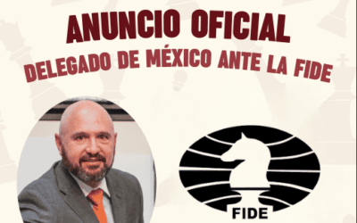 ANUNCIO OFICIAL DELEGADO DE MÉXICO ANTE LA FIDE