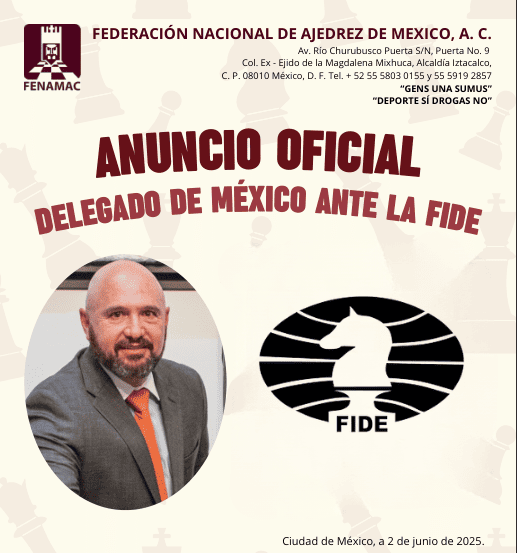 ANUNCIO OFICIAL DELEGADO DE MÉXICO ANTE LA FIDE