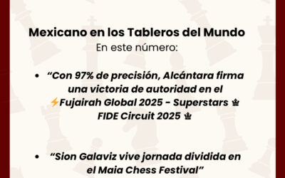 Boletín 2: Mexicanos en los Tableros del Mundo
