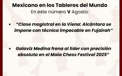 Boletín 5: Mexicanos en los Tableros del Mundo