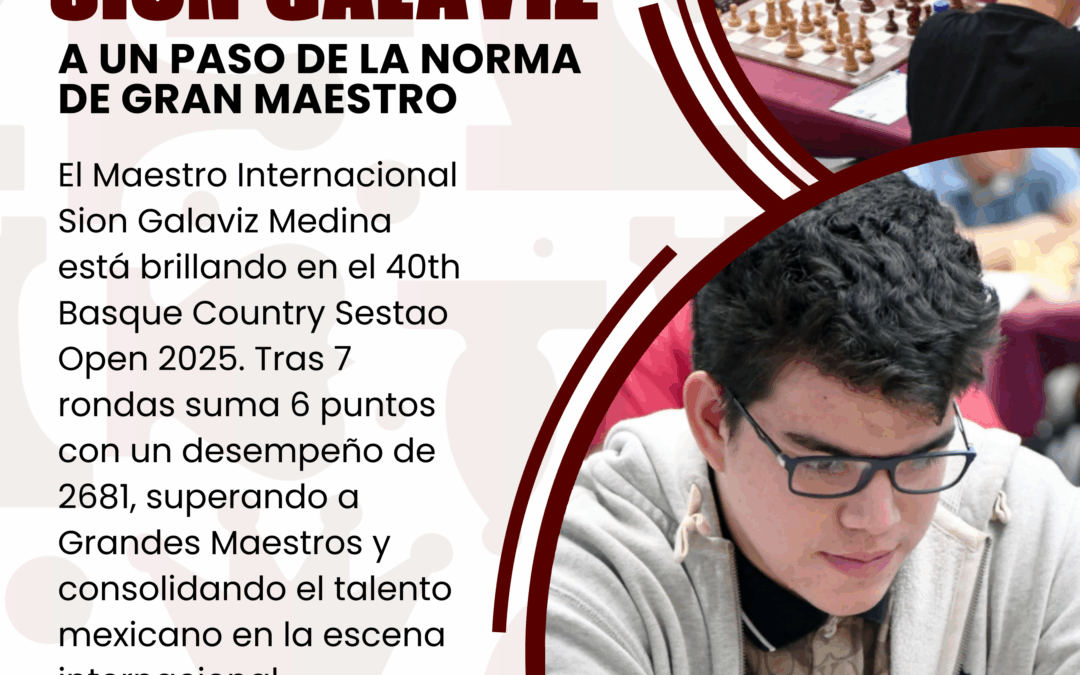 Sion Galaviz, a un paso de la Norma de Gran Maestro