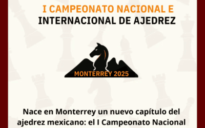 Boletín Inicial: I Campeonato Nacional e Internacional Monterrey 2025
