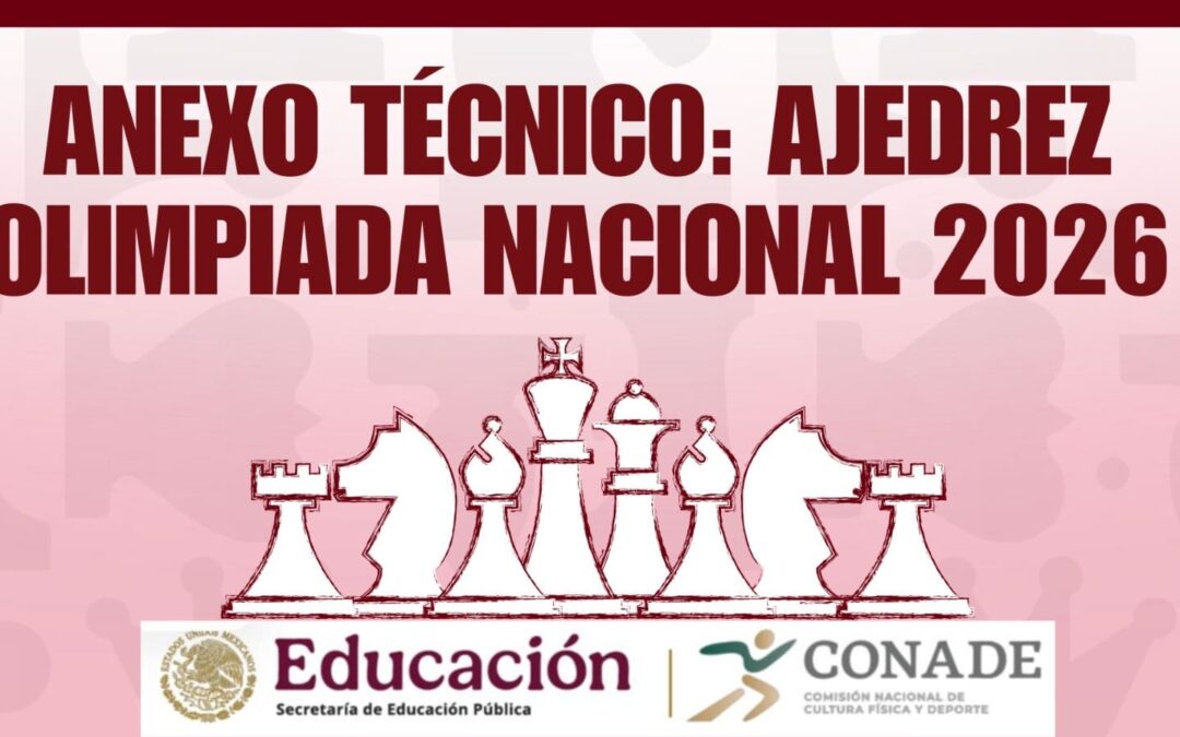 Anexo Técnico Oficial: Ajedrez Olimpiada Nacional CONADE 2026