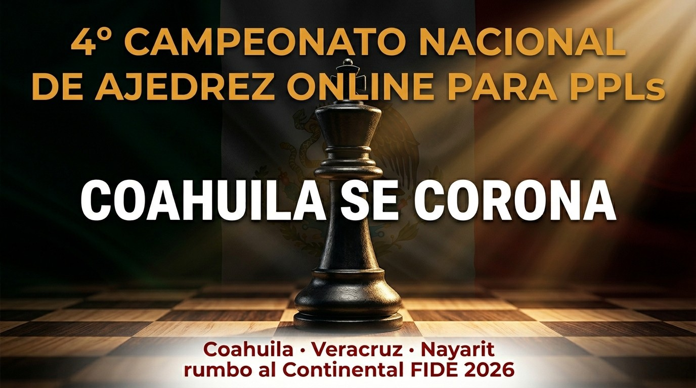 Coahuila se corona en el 4° Campeonato Nacional de Ajedrez Online para ...