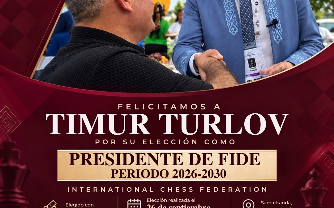 Protegido: FENAMAC felicita a Timur Turlov, nuevo Presidente de la FIDE 2026-2030